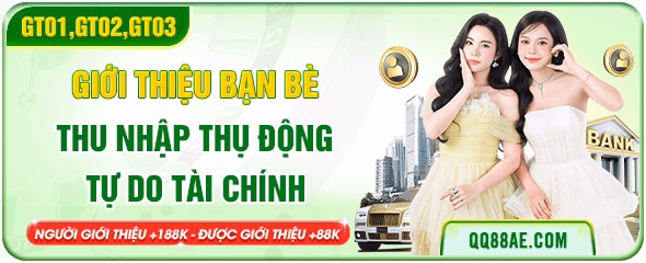 QQ88 17 Giới thiệu bạn bè QQ88 thu nhập thụ động tự do tài chính