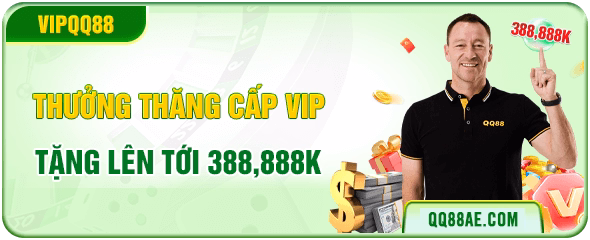 QQ88 15 Thăng cấp VIP QQ88 tặng lên tới 388.888k
